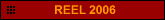 Reel 2006